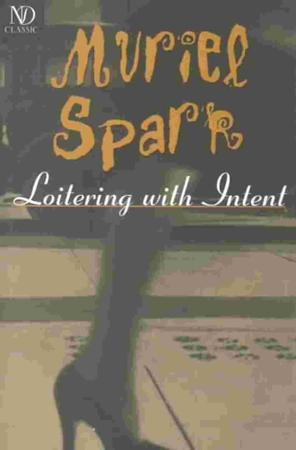 Loitering With Intent Loitering With Intent
