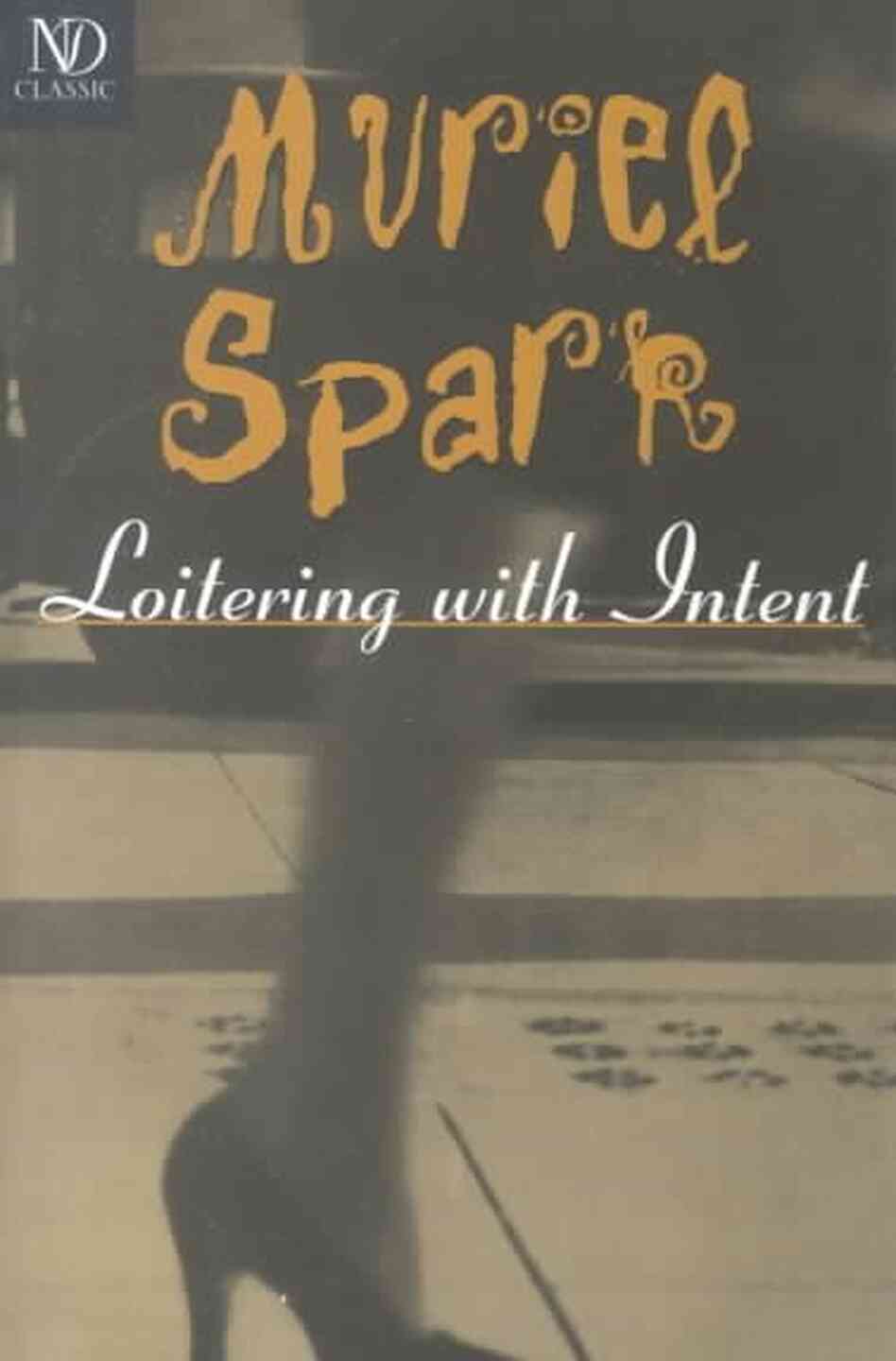 Loitering With Intent Loitering With Intent