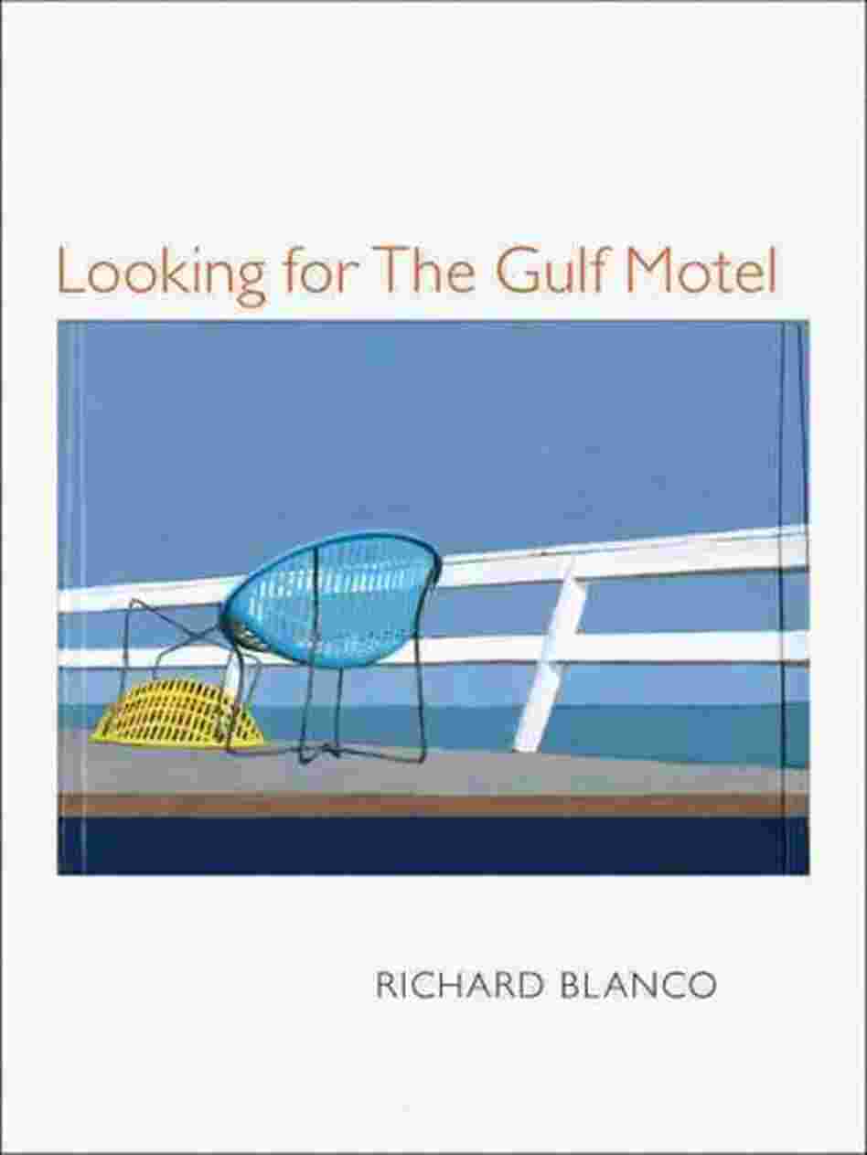 Looking for the Gulf Motel Looking for the Gulf Motel
