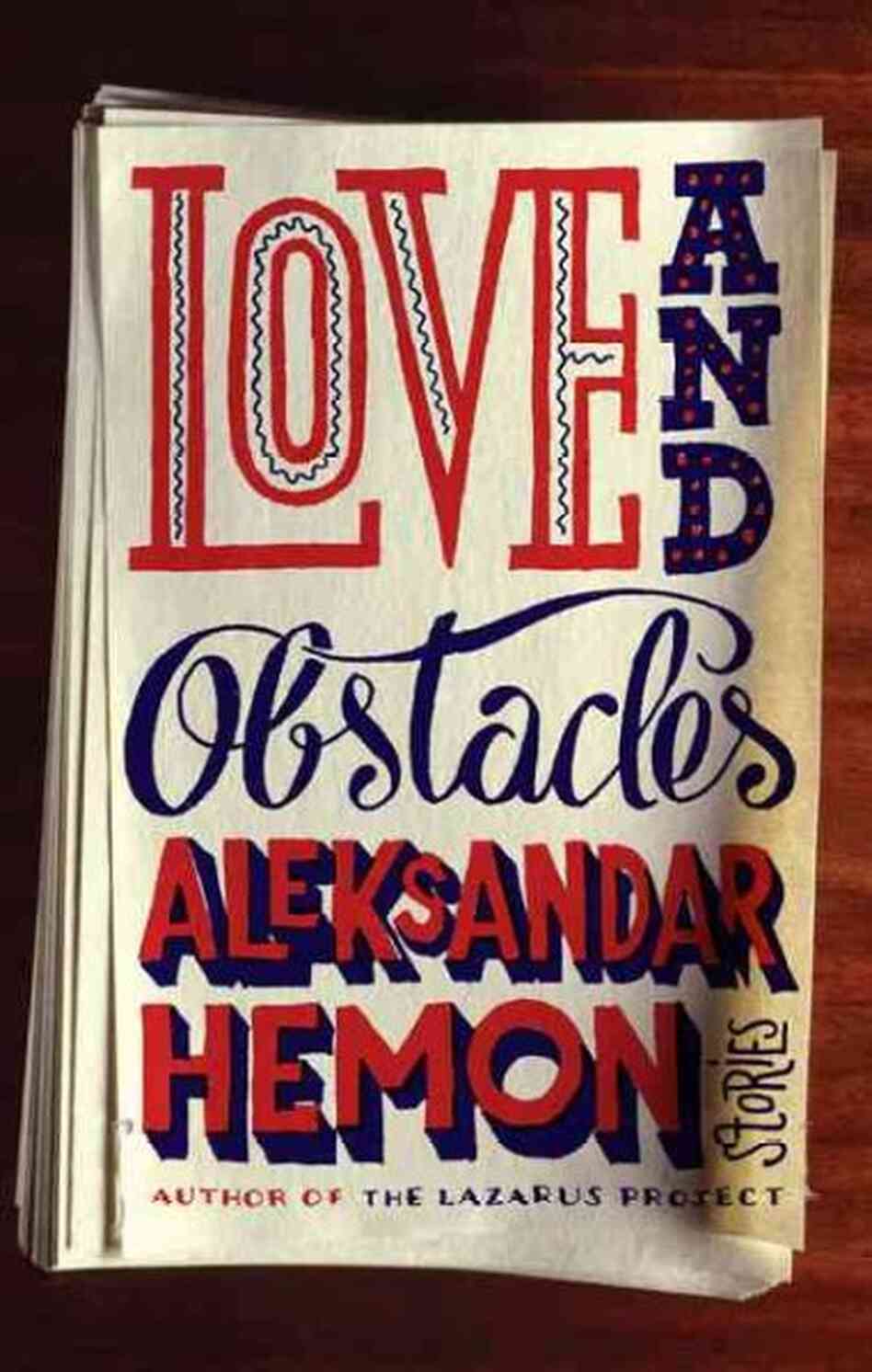 Love and Obstacles Love and Obstacles