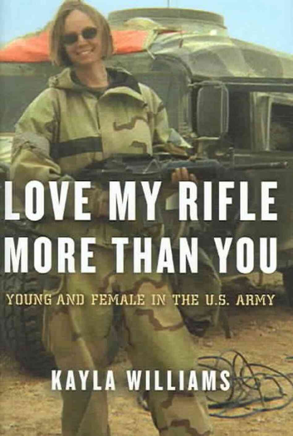 Love My Rifle More Than You Love My Rifle More Than You