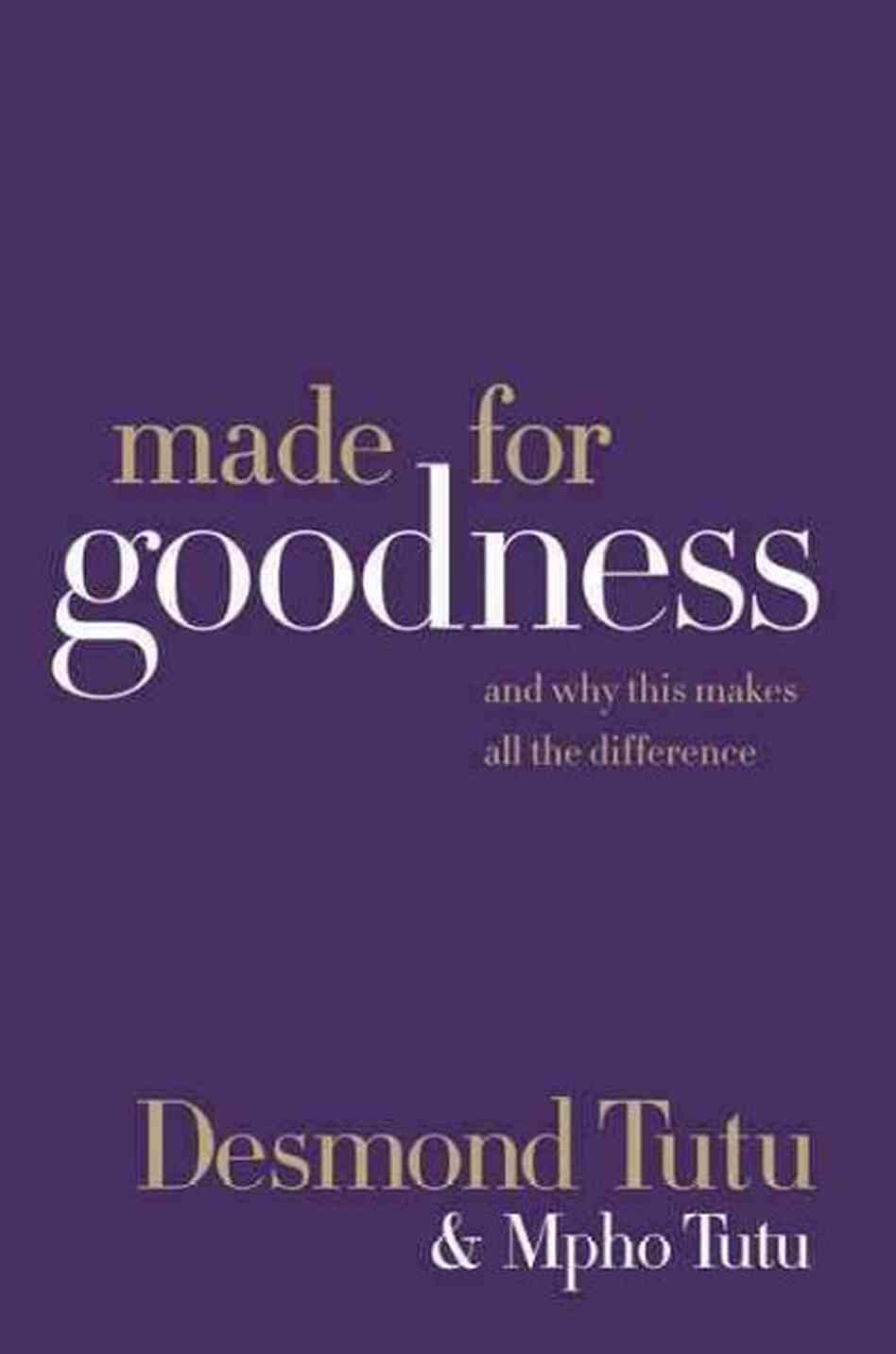 Made for Goodness Made for Goodness
