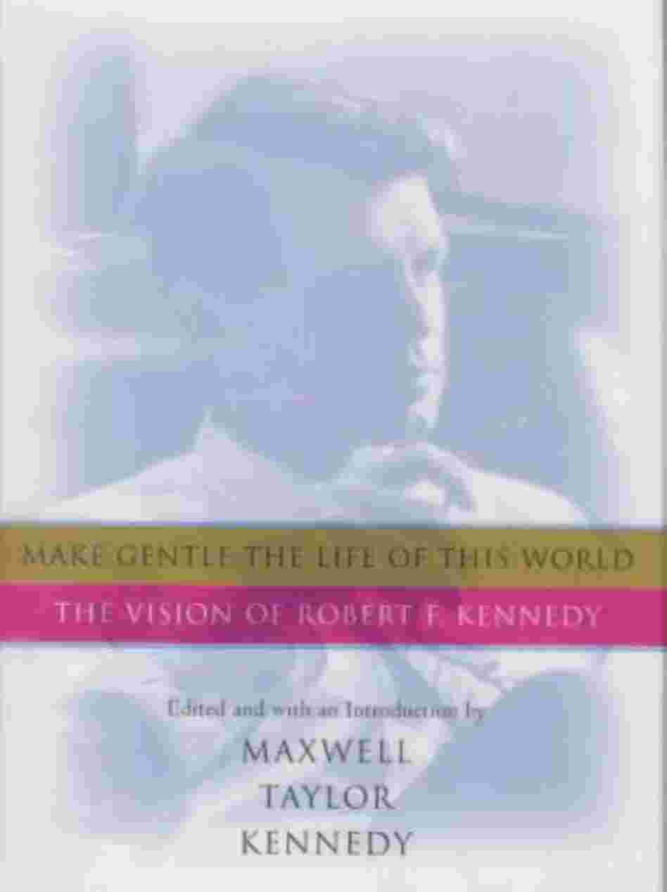 Make Gentle the Life of This World Make Gentle the Life of This World