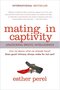 Mating in Captivity Mating in Captivity