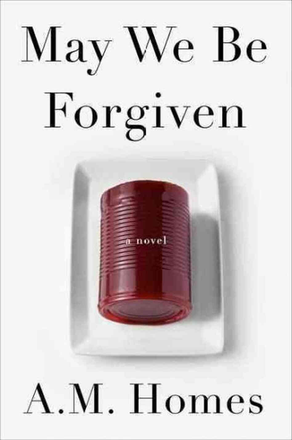 May We Be Forgiven May We Be Forgiven