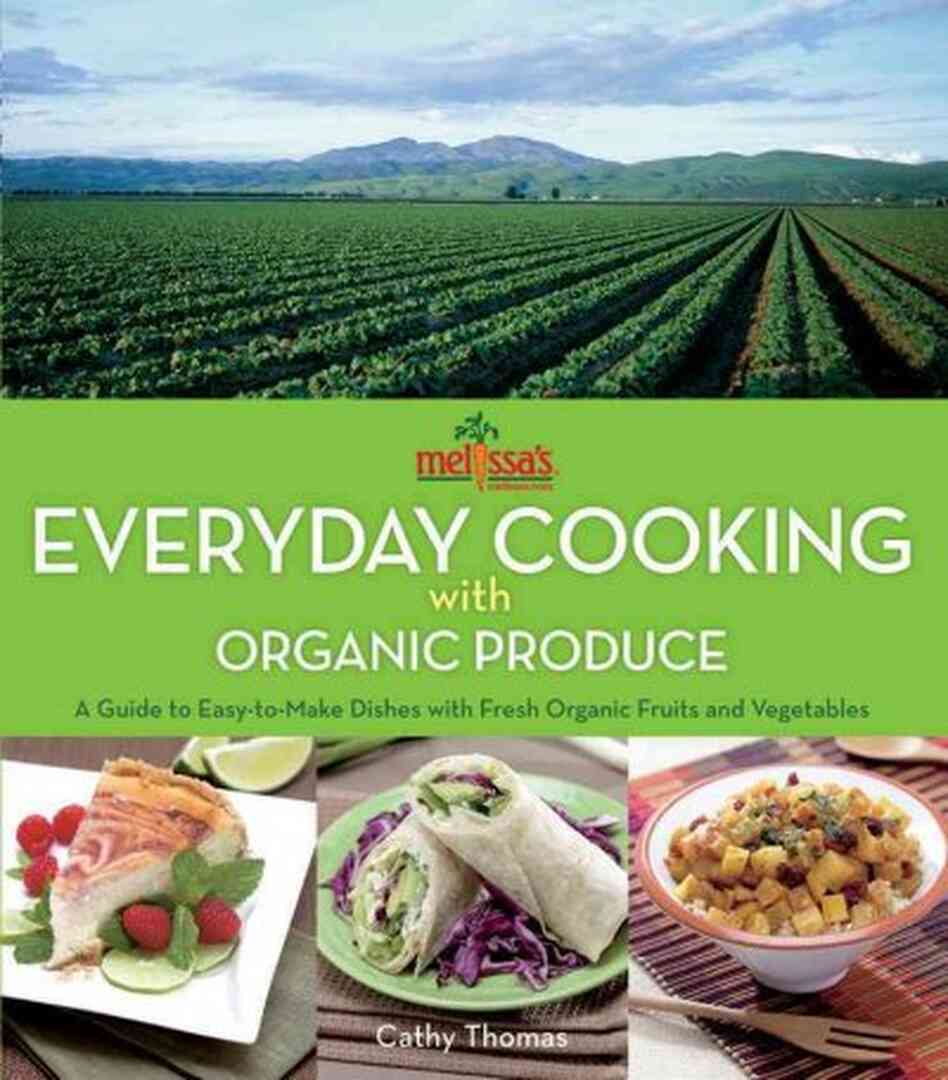 Melissa's Everyday Cooking With Organic Produce