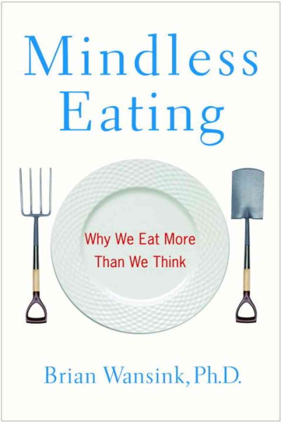 Mindless Eating