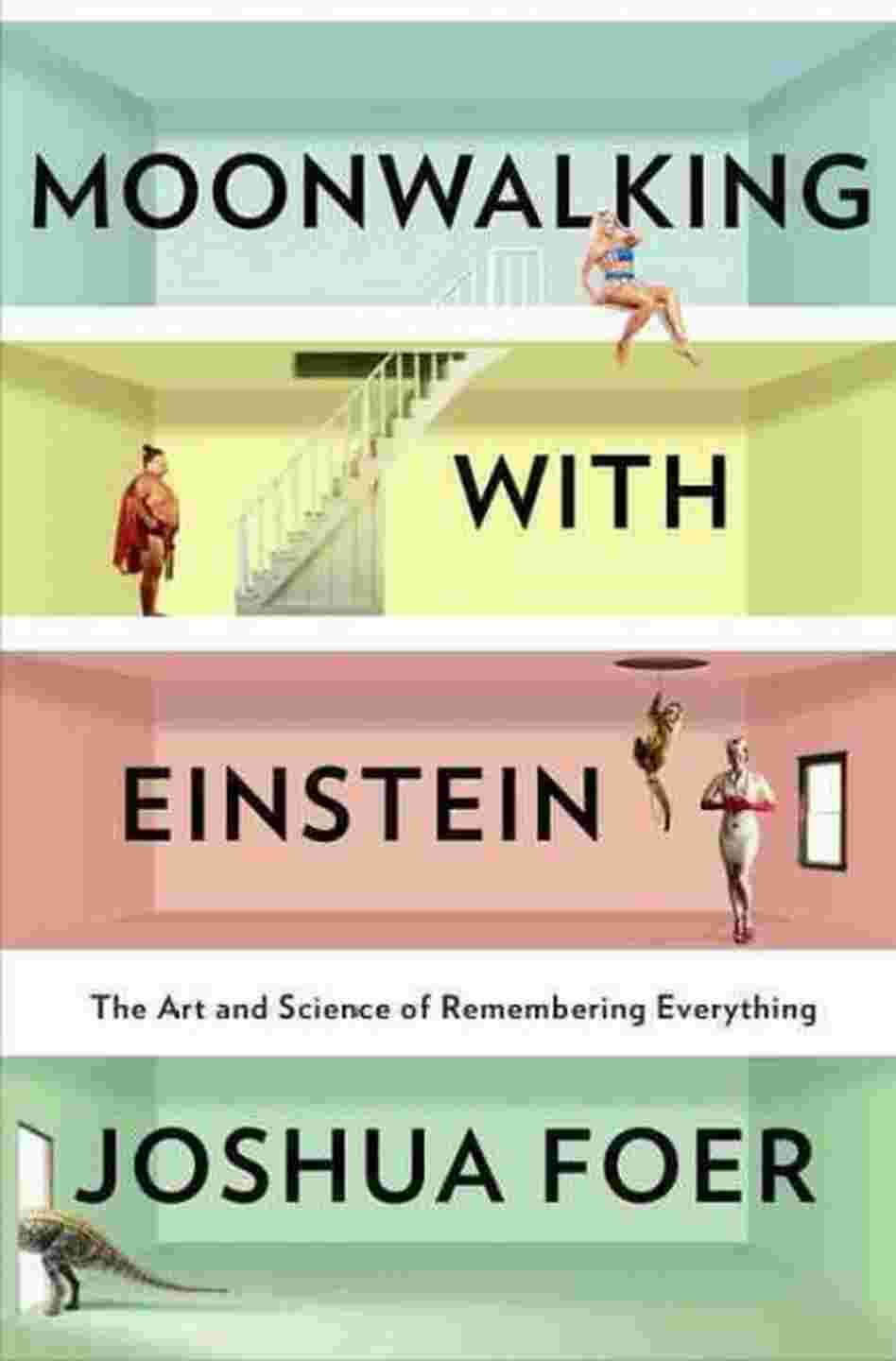 Moonwalking With Einstein