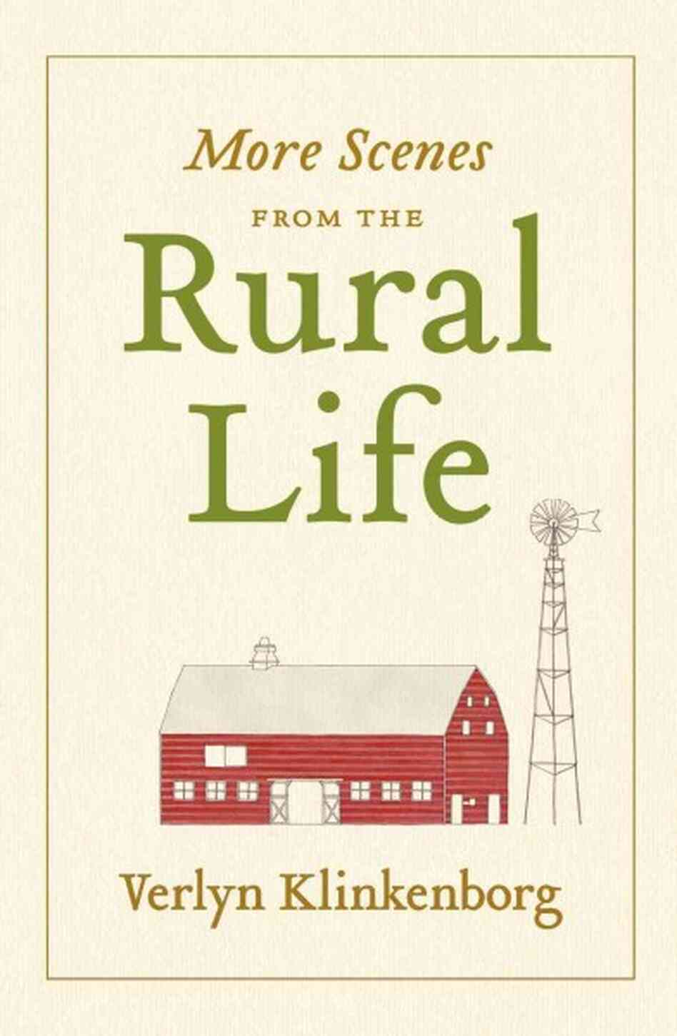 More Scenes from the Rural Life More Scenes from the Rural Life