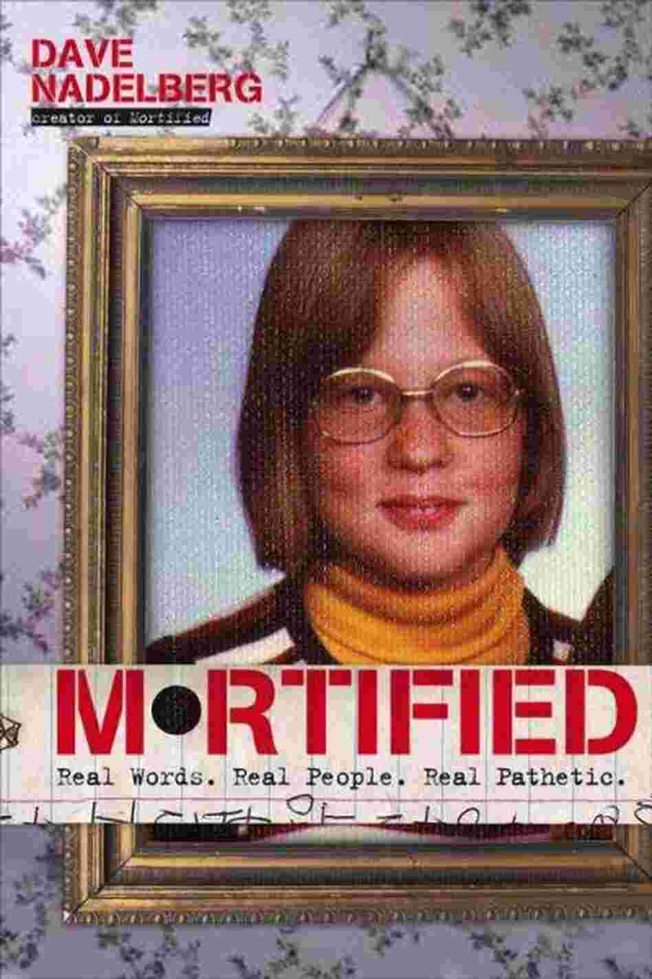 Mortified Mortified