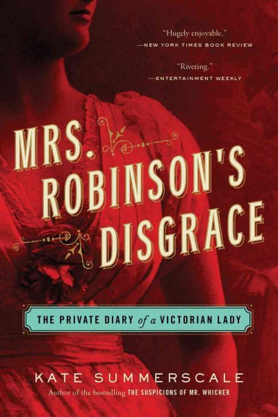 Mrs. Robinson's Disgrace Mrs. Robinson's Disgrace
