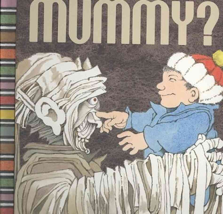 Mummy? Mummy?