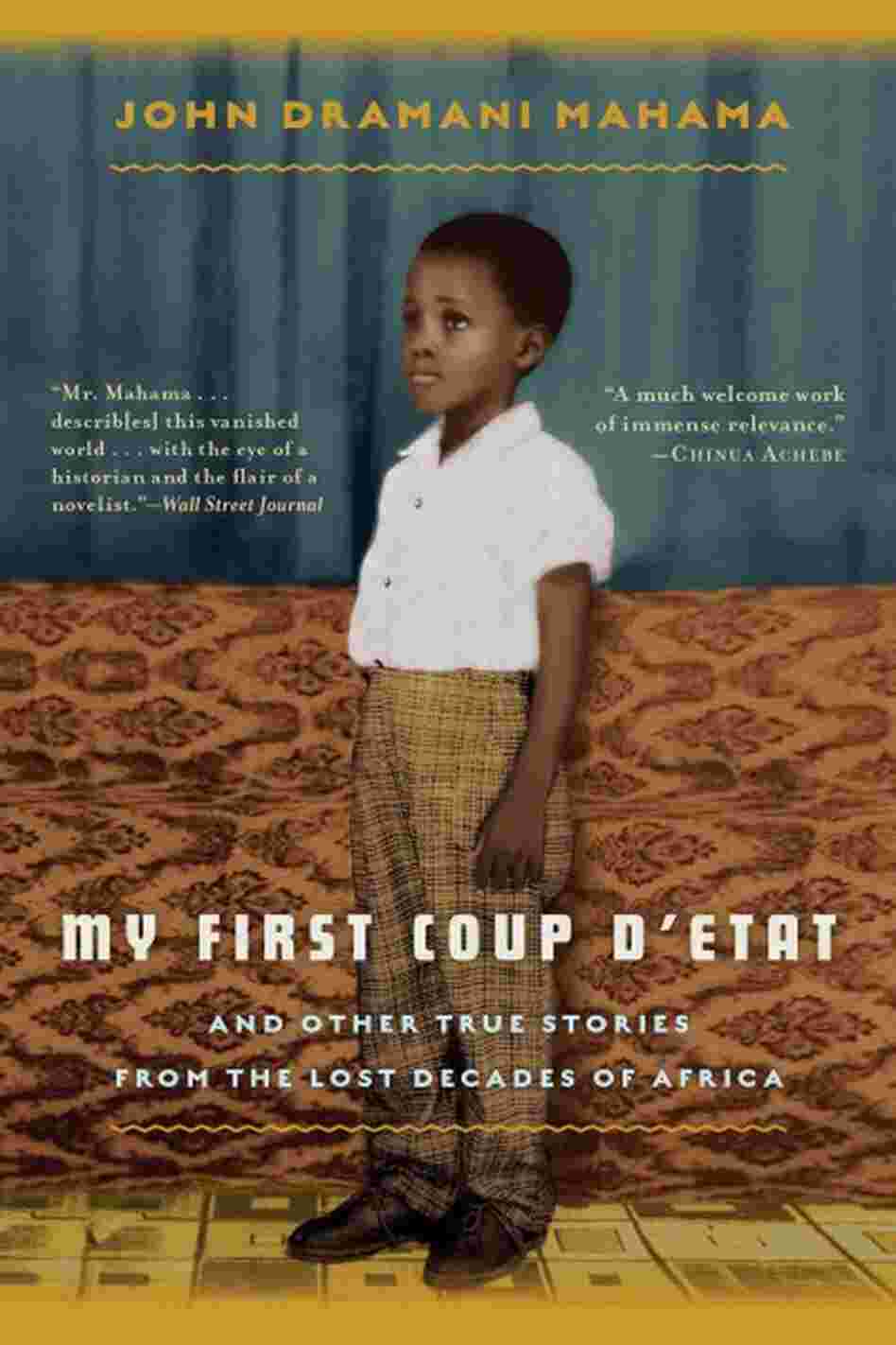 My First Coup D'Etat My First Coup D'Etat