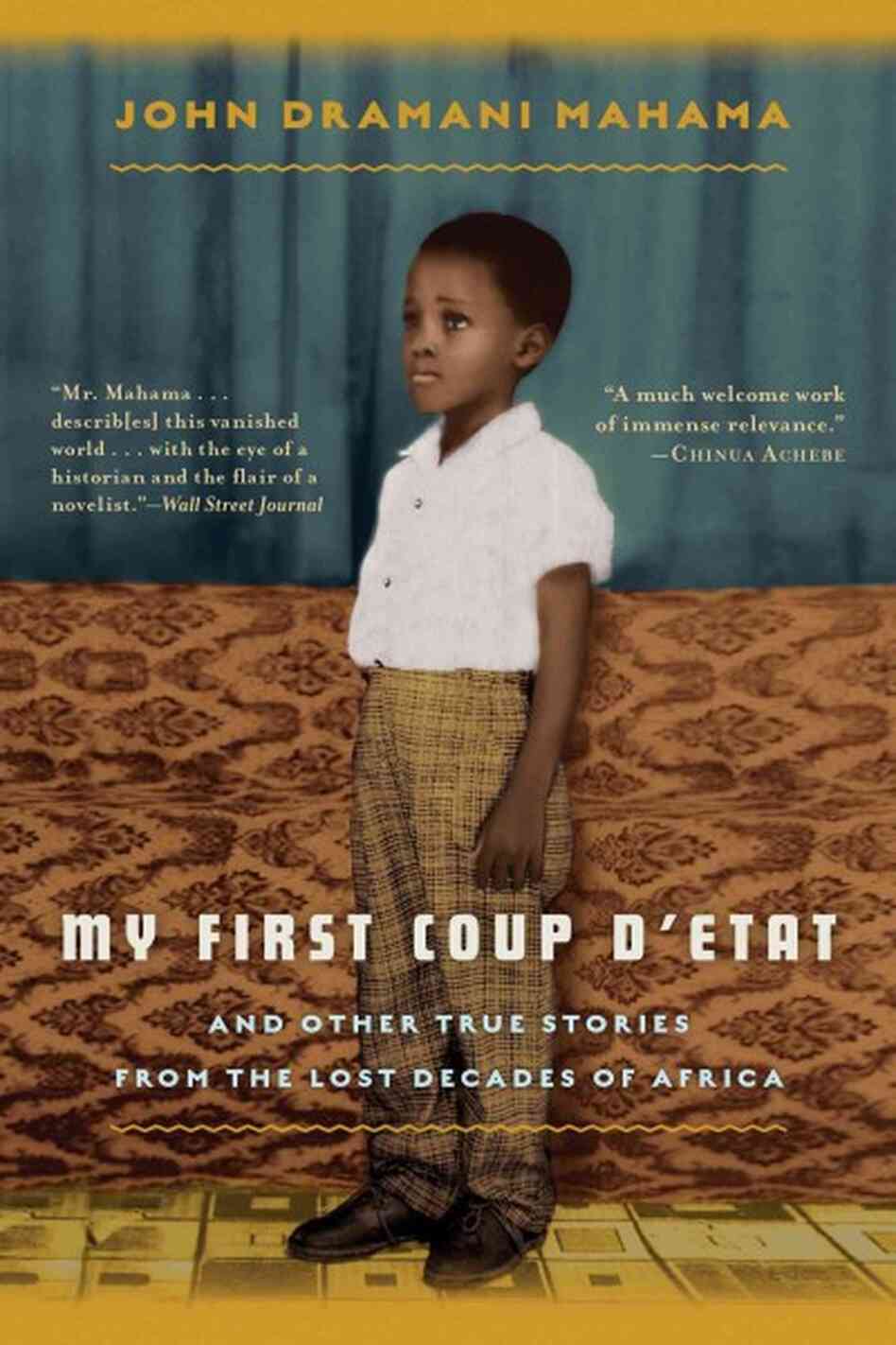 My First Coup D'Etat My First Coup D'Etat