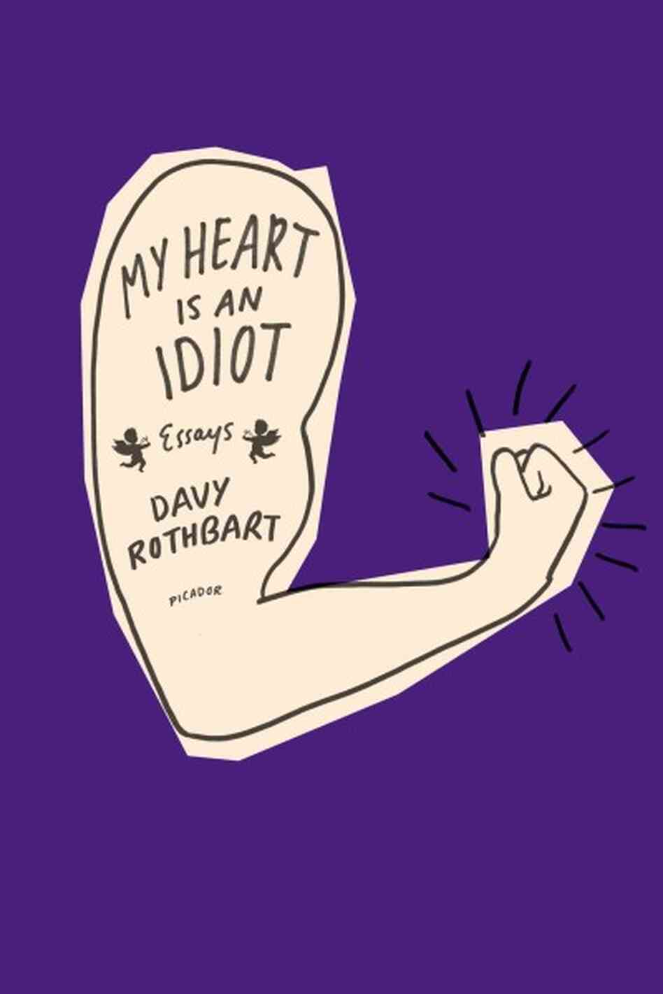 My Heart Is an Idiot My Heart Is an Idiot