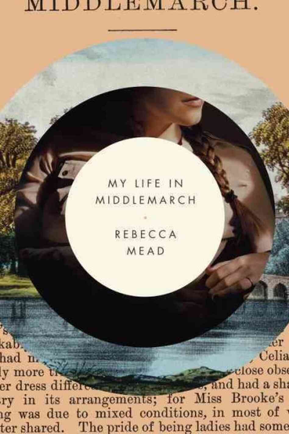 My Life in Middlemarch My Life in Middlemarch