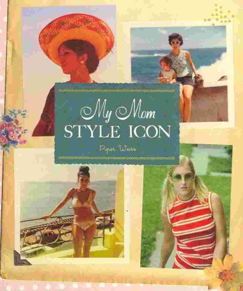 My Mom, Style Icon My Mom, Style Icon