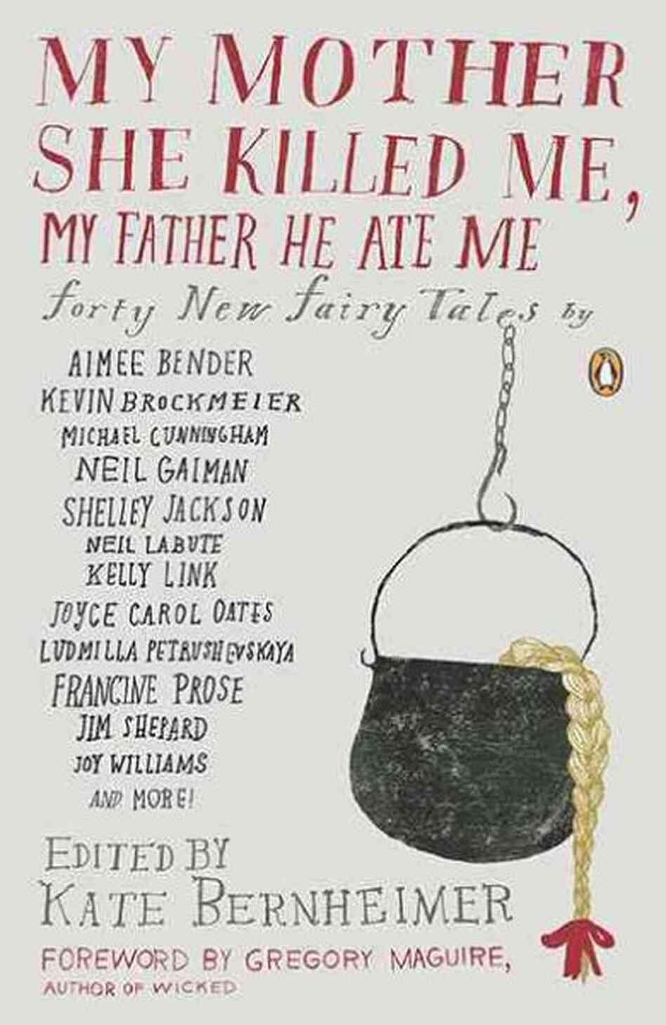 My Mother She Killed Me, My Father He Ate Me My Mother She Killed Me, My Father He Ate Me