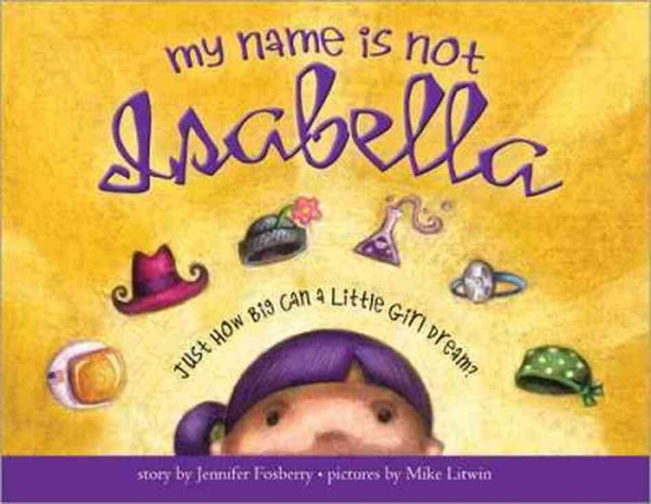 My Name Is Not Isabella My Name Is Not Isabella