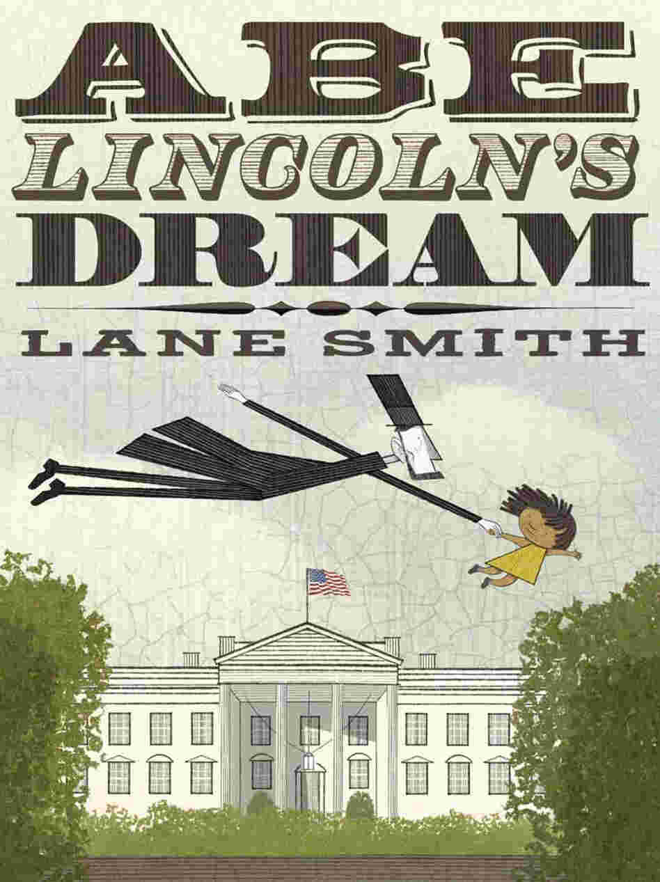 Abe Lincoln's Dream: book cover Abe Lincoln's Dream: book cover