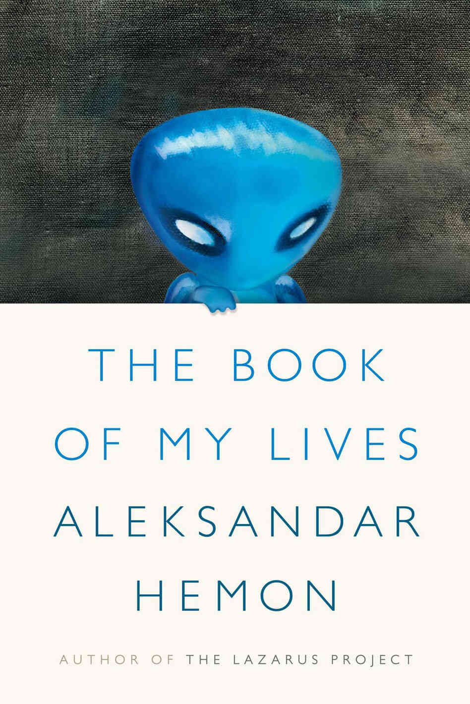 Book of My Lives by Aleksandar Hemon Book of My Lives by Aleksandar Hemon