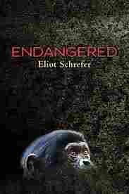 Endangered by ELIOT SCHREFER.