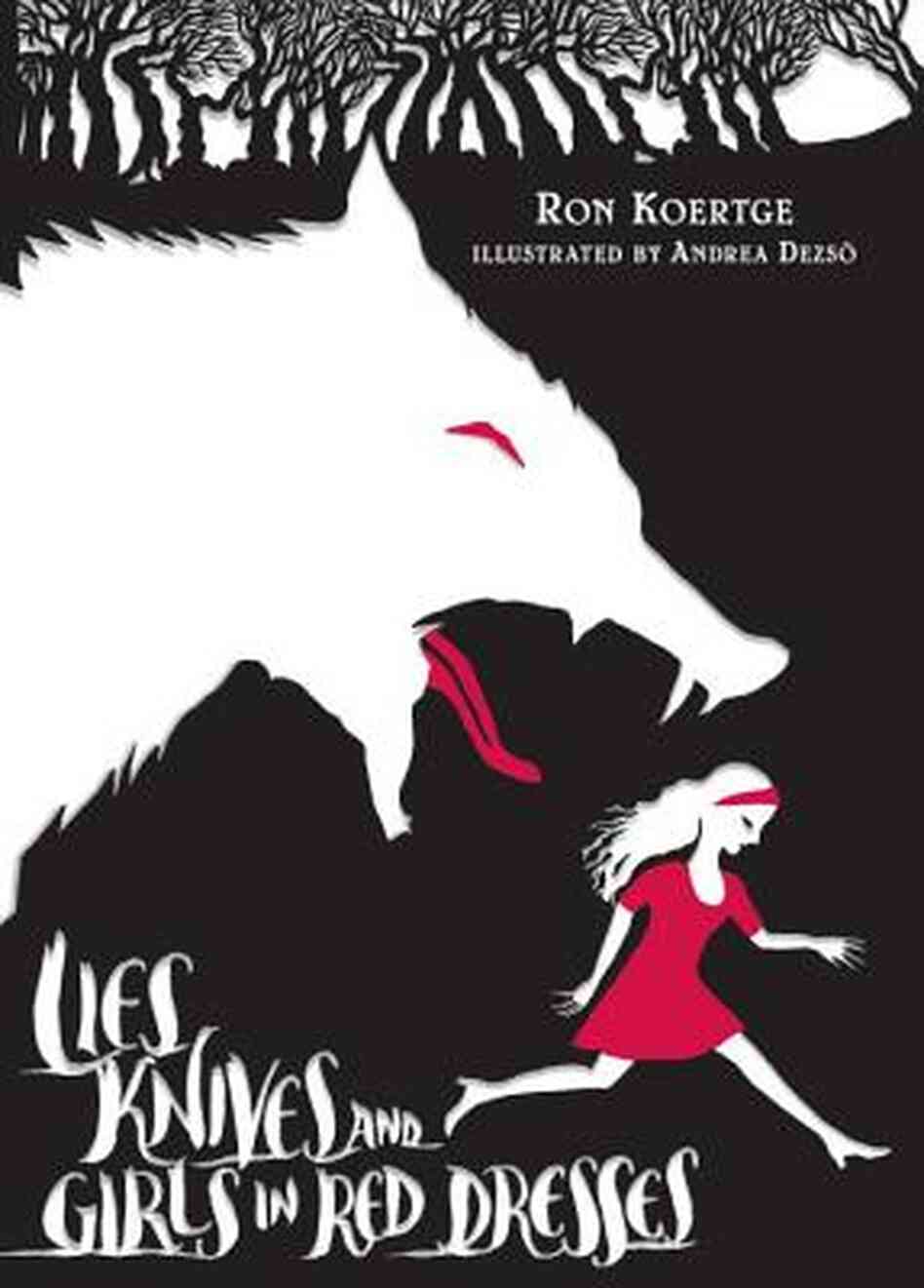 Lies, Knives, and Girls in Red Dresses Lies, Knives, and Girls in Red Dresses