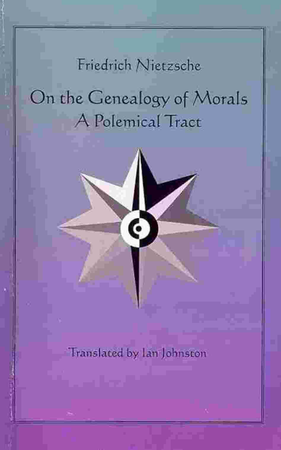 On The Genealogy of Morals