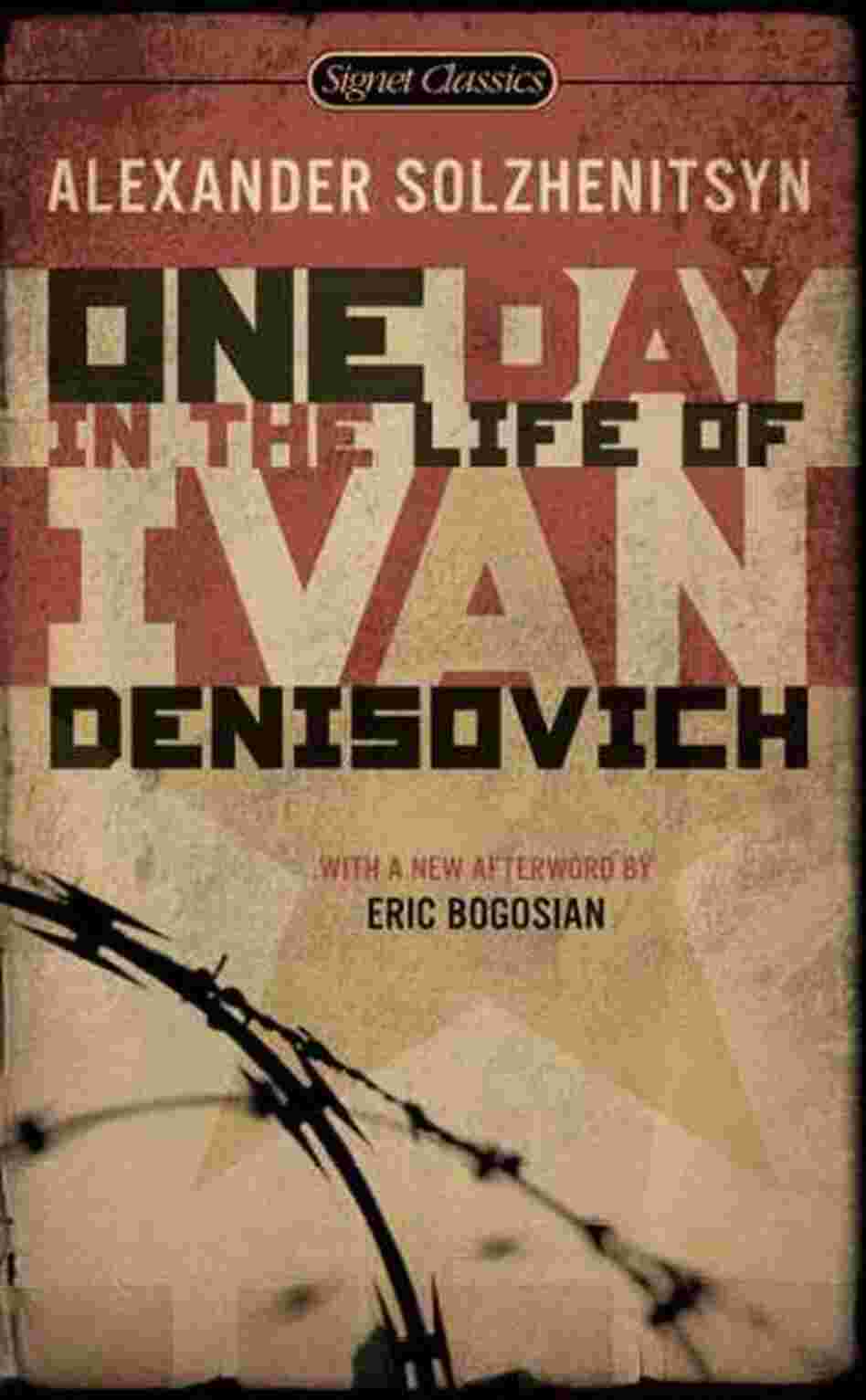 One Day in the Life of Ivan Denisovich One Day in the Life of Ivan Denisovich