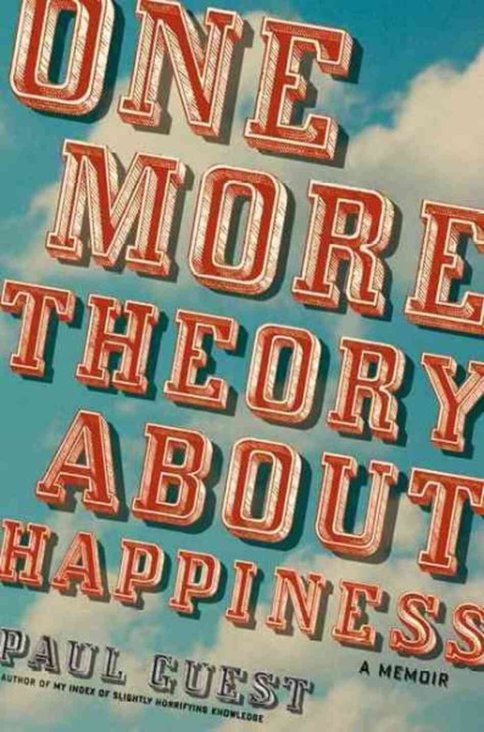 One More Theory About Happiness One More Theory About Happiness