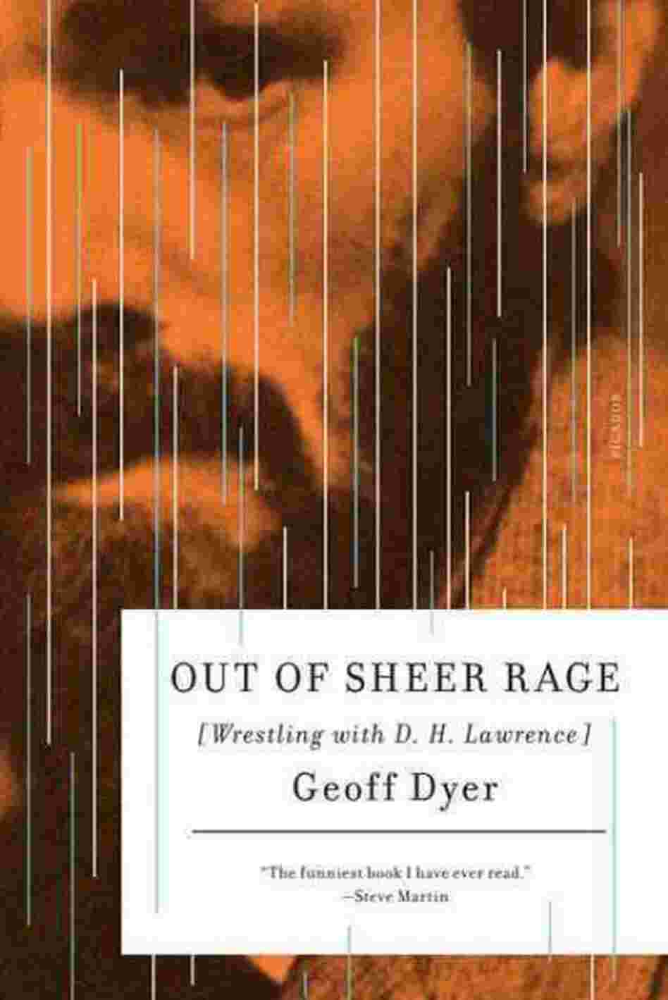 Out of Sheer Rage Out of Sheer Rage