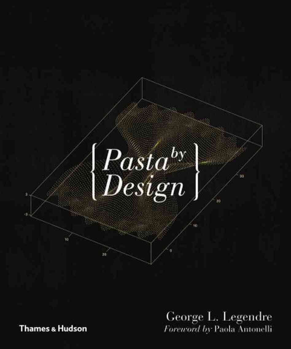 Pasta by Design Pasta by Design