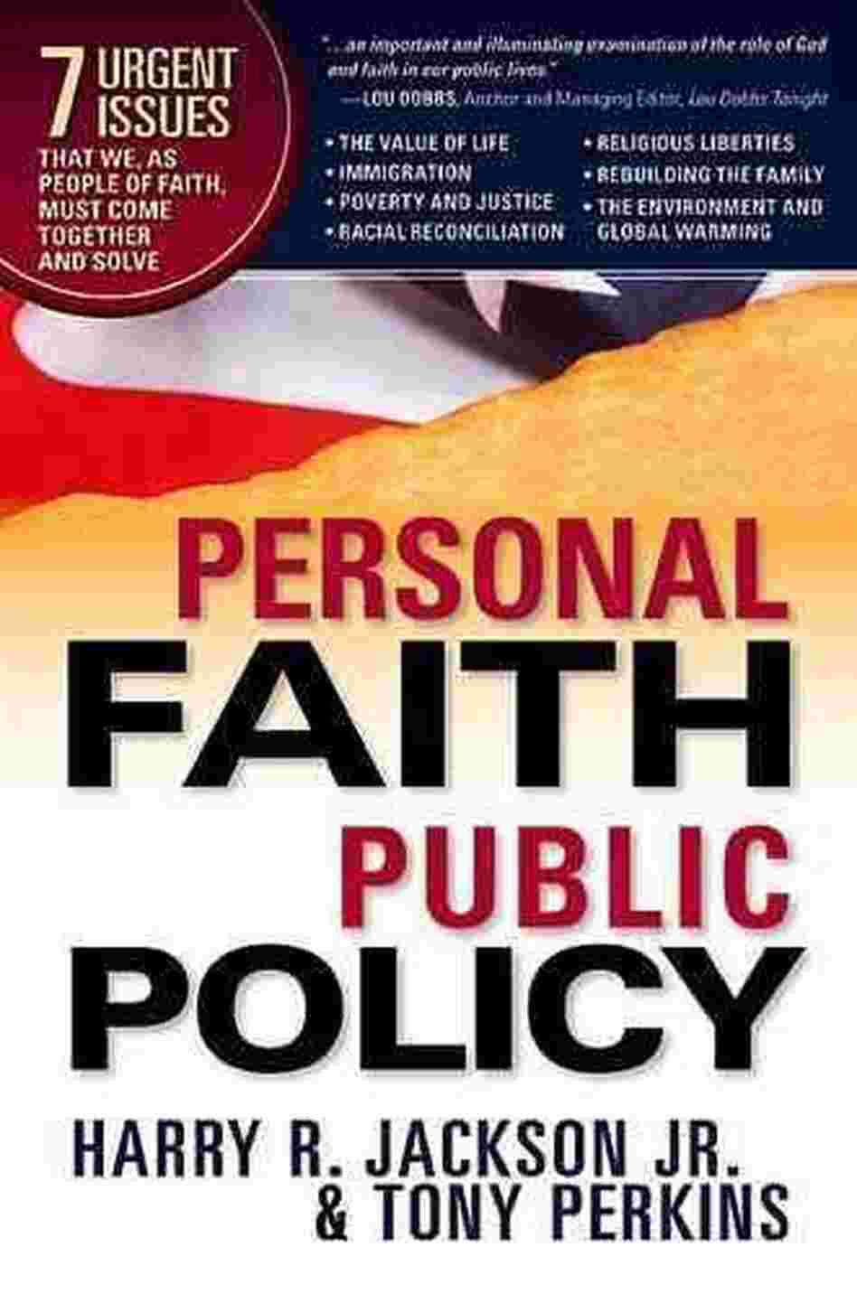 Personal Faith, Public Policy Personal Faith, Public Policy