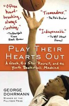 Play Their Hearts Out Play Their Hearts Out