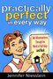 Practically Perfect in Every Way Practically Perfect in Every Way