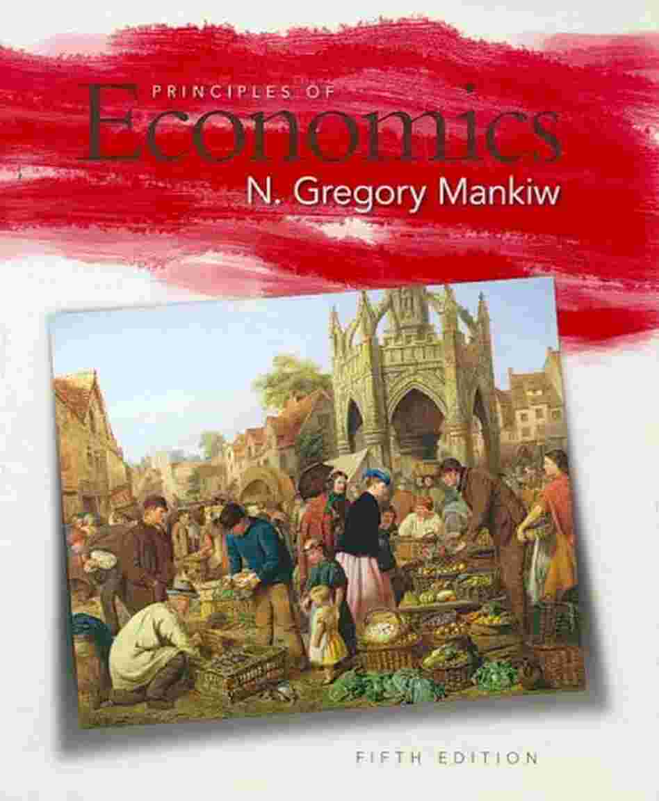Principles of Economics Principles of Economics