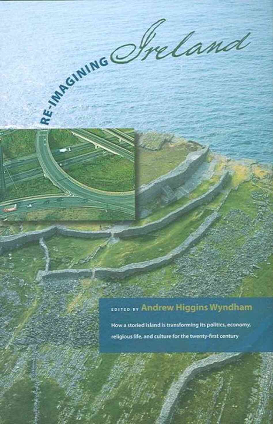 Re-Imagining Ireland Re-Imagining Ireland
