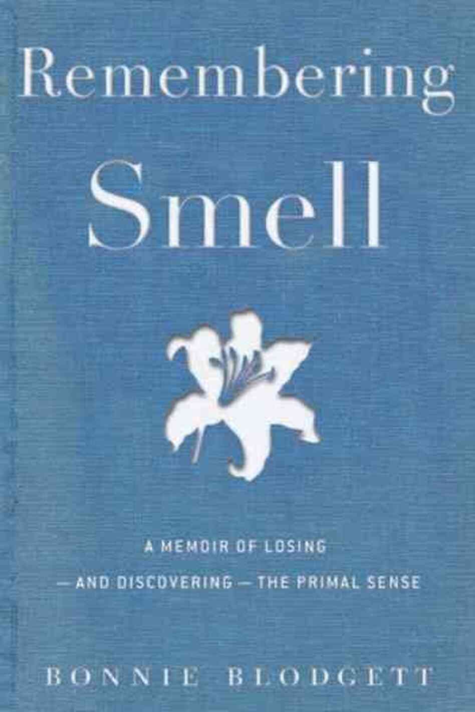 Remembering Smell Remembering Smell
