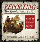 Reporting the Revolutionary War