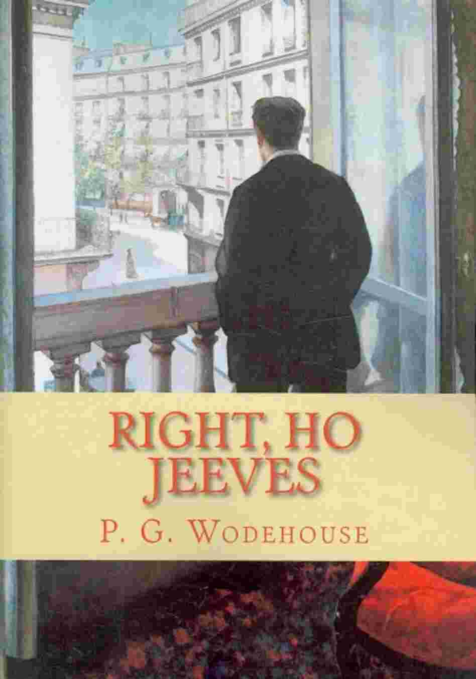 Right Ho, Jeeves Right Ho, Jeeves