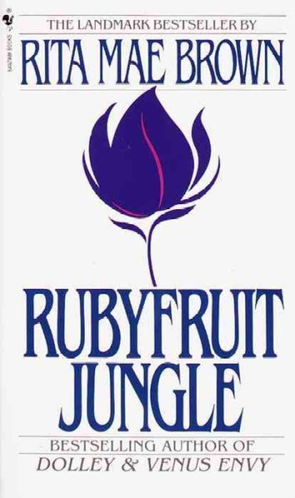 Rubyfruit Jungle Rubyfruit Jungle