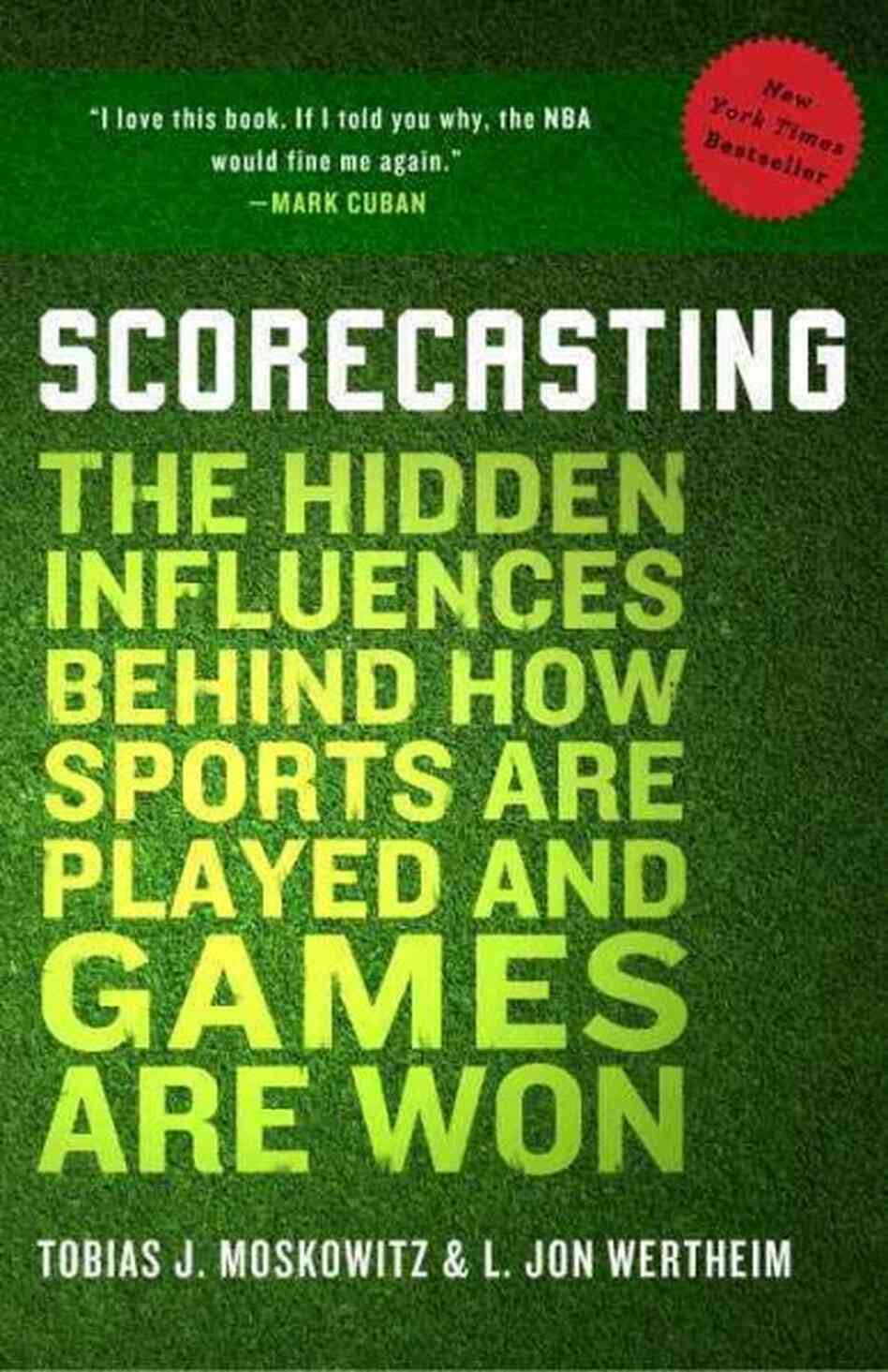 Scorecasting Scorecasting