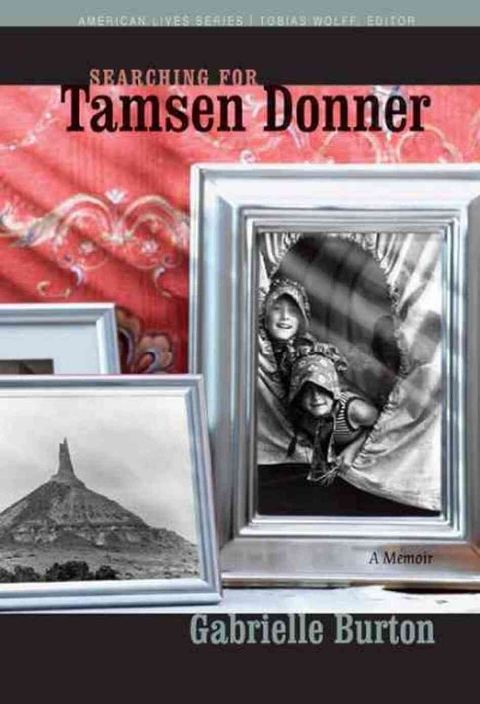 Searching for Tamsen Donner Searching for Tamsen Donner