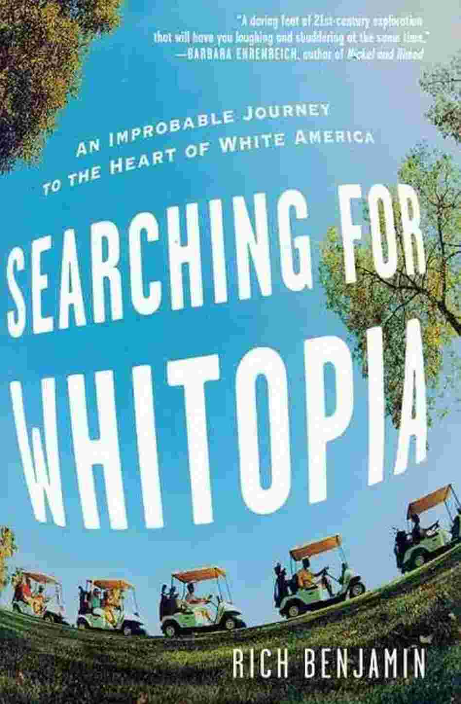 Searching for Whitopia Searching for Whitopia