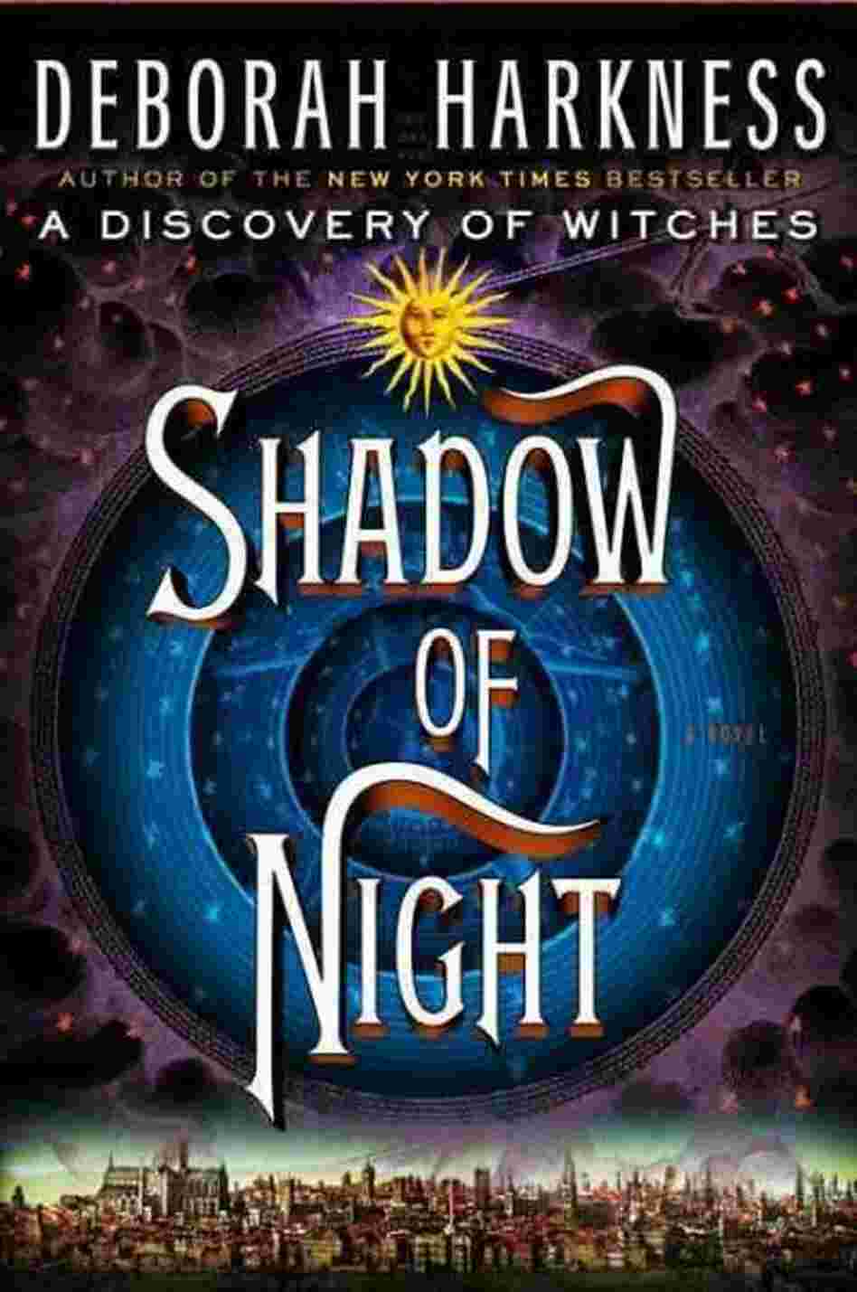 Shadow of Night Shadow of Night
