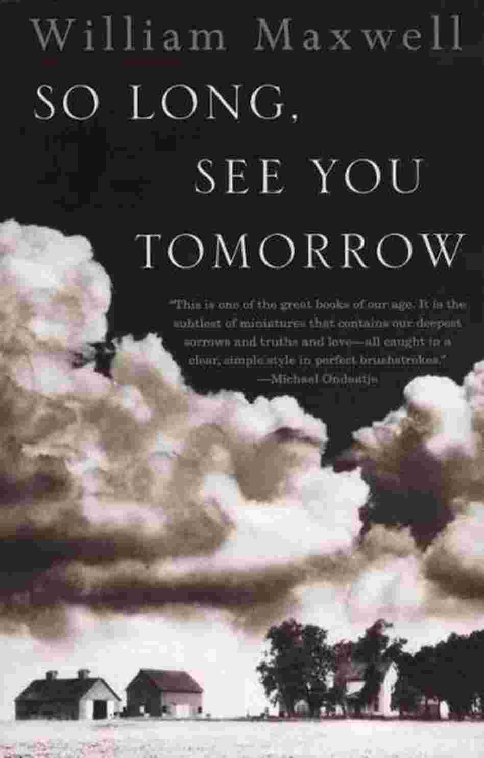 So Long, See You Tomorrow So Long, See You Tomorrow
