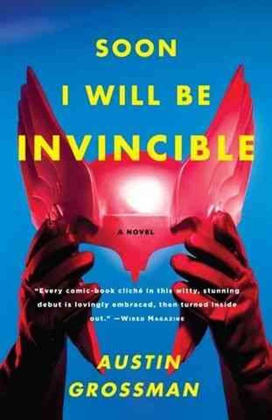 Soon I Will be Invincible Soon I Will be Invincible
