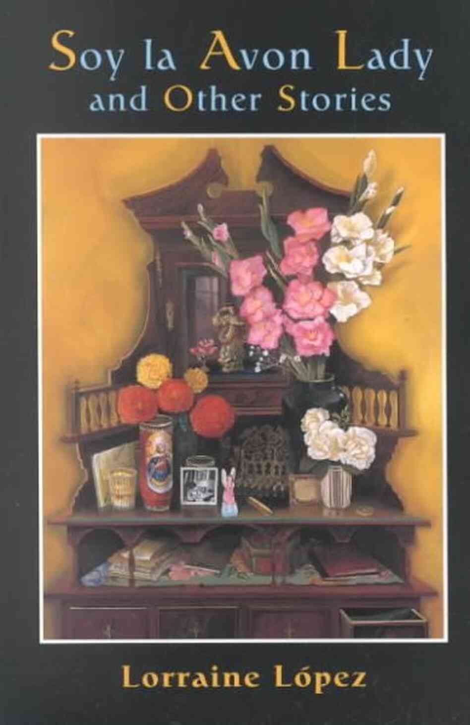 Soy LA Avon Lady and Other Stories