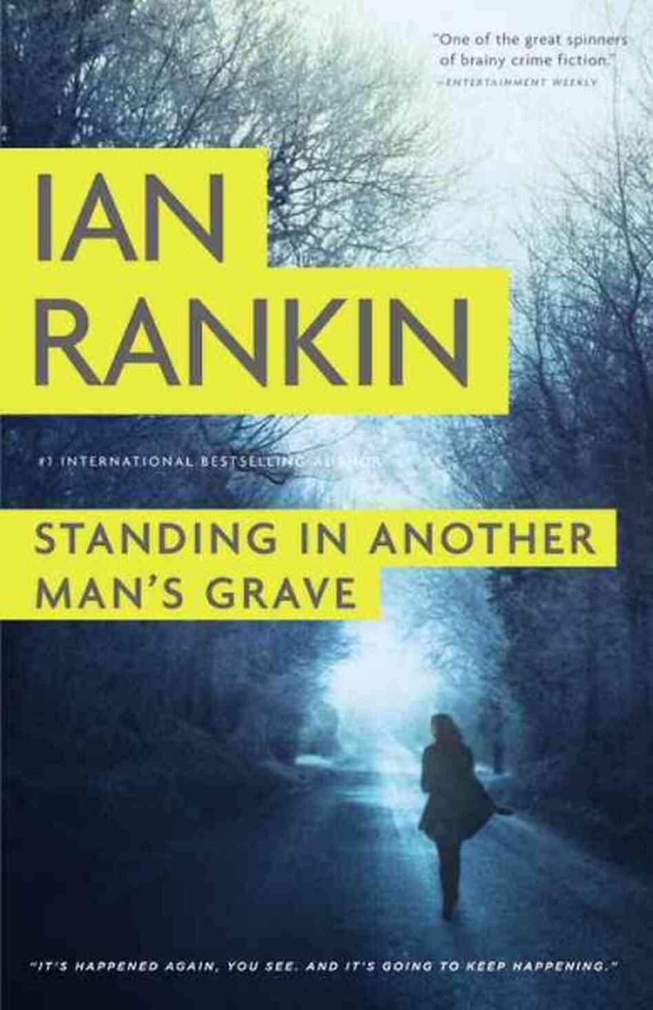 Standing in Another Man's Grave Standing in Another Man's Grave
