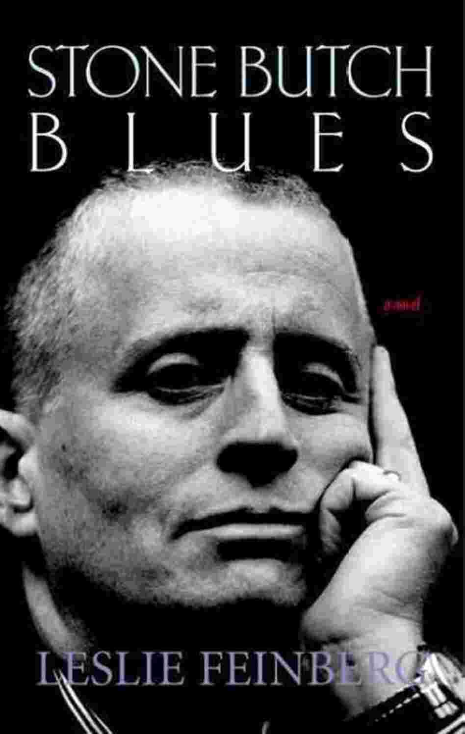 Stone Butch Blues Stone Butch Blues